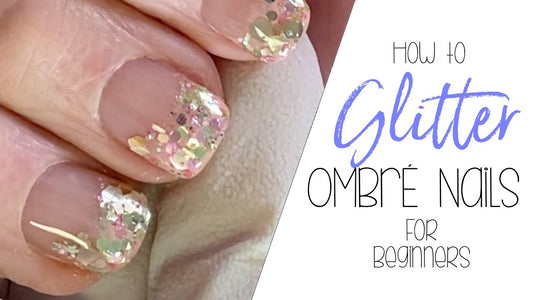 Glitter Ombre and Prevent lifting